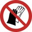 Verbot Schutzhandschuhe